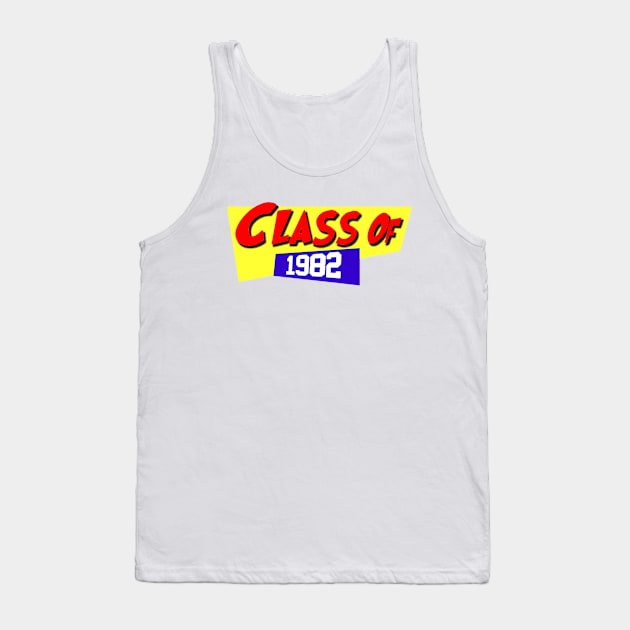 Class Of 1982 Tank Top by Vandalay Industries